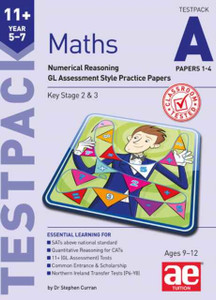 11+ Maths Year 5-7 Testpack A Papers 1-4: Numerical Reasoning Gl Assessment Style Practice Papers