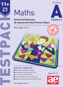 11+ Maths Year 5-7 Testpack A Papers 5-8: Numerical Reasoning Gl Assessment Style Practice Papers 11+ Maths Year 5-7 Testpack A Papers 5-8: Numerical Reasoning Gl Assessment Style Practice Papers