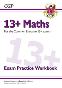 New 13+ Maths Exam Practice Workbook For The Common Entrance Exams (Exams From Nov 2022) New 13+ Maths Exam Practice Workbook For The Common Entrance Exams (Exams From Nov 2022)