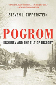 Pogrom: Kishinev And The Tilt Of History - 9781631495991 Pogrom: Kishinev And The Tilt Of History - 9781631495991