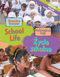 Dual Language Learners: Comparing Countries: School Life (English/Polish) Dual Language Learners: Comparing Countries: School Life (English/Polish)