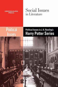 Political Issues In J.K. Rowling'S Harry Potter Series