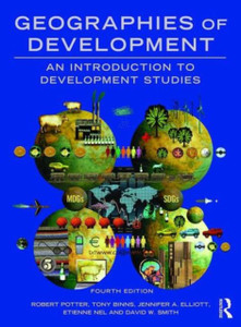 Geographies Of Development: An Introduction To Development Studies Geographies Of Development: An Introduction To Development Studies