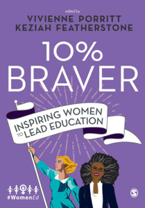10% Braver: Inspiring Women To Lead Education 10% Braver: Inspiring Women To Lead Education
