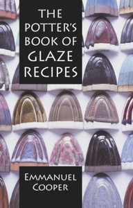 The Potter'S Book Of Glaze Recipes The Potter'S Book Of Glaze Recipes