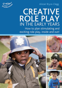 Creative Role Play In The Early Years: Creative Role Play In The Early Years Creative Role Play In The Early Years: Creative Role Play In The Early Years