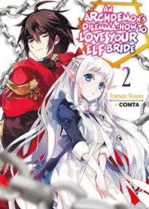 An Archdemon'S Dilemma: How To Love Your Elf Bride: Volume 2: How To Love Your Elf Bride: Volume 2 An Archdemon'S Dilemma: How To Love Your Elf Bride: Volume 2: How To Love Your Elf Bride: Volume 2