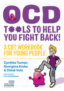 Ocd - Tools To Help You Fight Back!: A Cbt Workbook For Young People Ocd - Tools To Help You Fight Back!: A Cbt Workbook For Young People