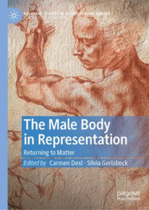 The Male Body In Representation: Returning To Matter