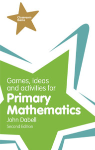 Games, Ideas And Activities For Primary Mathematics