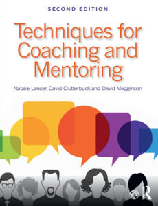 Techniques For Coaching And Mentoring Techniques For Coaching And Mentoring