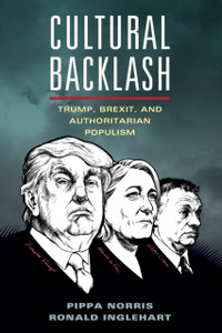 Cultural Backlash: Trump, Brexit, And Authoritarian Populism Cultural Backlash: Trump, Brexit, And Authoritarian Populism