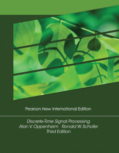 Discrete-Time Signal Processing: Pearson New International Edition Discrete-Time Signal Processing: Pearson New International Edition