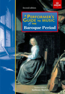 A Performer'S Guide To Music Of The Baroque Period: Second Edition