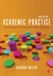 Academic Practice: Developing As A Professional In Higher Education