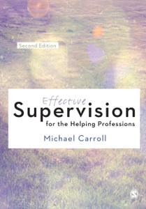 Effective Supervision For The Helping Professions Effective Supervision For The Helping Professions