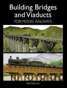 Building Bridges And Viaducts For Model Railways