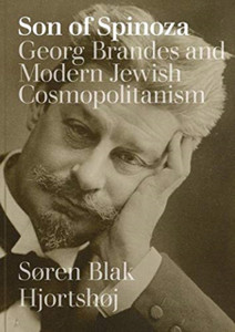Son Of Spinoza: Georg Brandes And Modern Jewish Cosmopolitanism