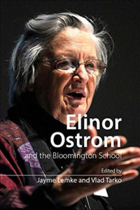 Elinor Ostrom And The Bloomington School: Building A New Approach To Policy And The Social Sciences - 9781788211239