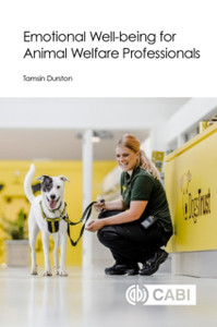 Emotional Well-Being For Animal Welfare Professionals Emotional Well-Being For Animal Welfare Professionals