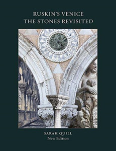 Ruskin'S Venice: The Stones Revisited New Edition