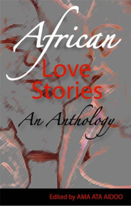 African Love Stories: An Anthology