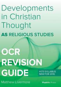 As Developments In Christian Thought: As Religious Studies For Ocr As Developments In Christian Thought: As Religious Studies For Ocr