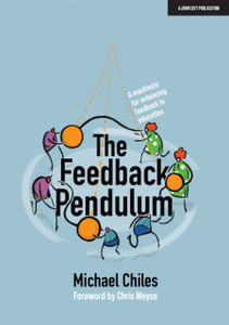The Feedback Pendulum: A Manifesto For Enhancing Feedback In Education The Feedback Pendulum: A Manifesto For Enhancing Feedback In Education