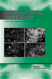 Foodborne And Waterborne Bacterial Pathogens: Epidemiology, Evolution And Molecular Biology