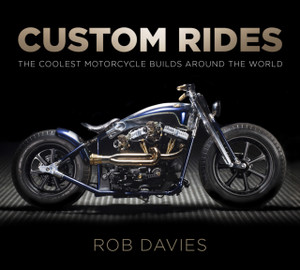 Custom Rides: The Coolest Motorcycle Builds Around The World