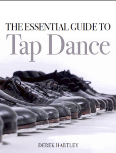 The Essential Guide To Tap Dance