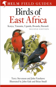 Field Guide To The Birds Of East Africa: Kenya, Tanzania, Uganda, Rwanda, Burundi - 9781408157367 Field Guide To The Birds Of East Africa: Kenya, Tanzania, Uganda, Rwanda, Burundi - 9781408157367