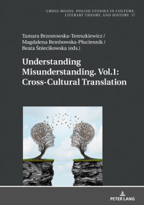 Understanding Misunderstanding. Vol.1: Cross-Cultural Translation Understanding Misunderstanding. Vol.1: Cross-Cultural Translation