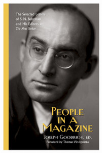 People in a Magazine: The Selected Letters of S. N. Behrman and His Editors at ""the New Yorker