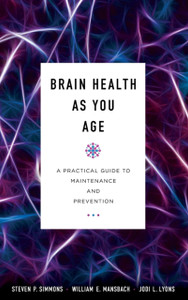 Brain Health As You Age: A Practical Guide To Maintenance And Prevention - 9781538109168