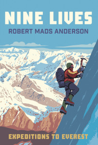 Nine Lives: Expeditions To Everest Nine Lives: Expeditions To Everest