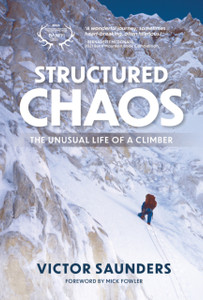 Structured Chaos: The Unusual Life Of A Climber Structured Chaos: The Unusual Life Of A Climber