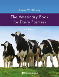 The Veterinary Book For Dairy Farmers