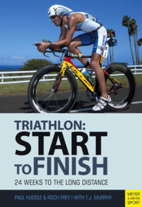 Triathlon: Start To Finish: 24 Weeks To An Endurance Triathlon Triathlon: Start To Finish: 24 Weeks To An Endurance Triathlon