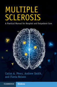 Multiple Sclerosis: A Practical Manual For Hospital And Outpatient Care