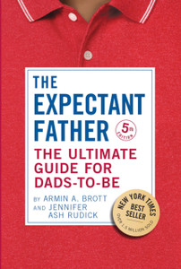 The Expectant Father: The Ultimate Guide For Dads-To-Be - 9780789214058 The Expectant Father: The Ultimate Guide For Dads-To-Be - 9780789214058