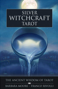 Silver Witchcraft Tarot: The Ancient Wisdom Of Tarot