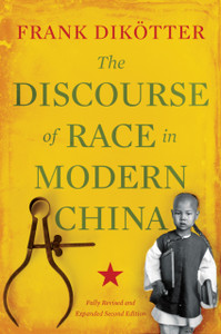 The Discourse Of Race In Modern China