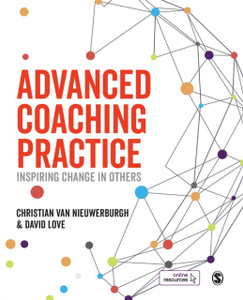 Advanced Coaching Practice: Inspiring Change In Others Advanced Coaching Practice: Inspiring Change In Others