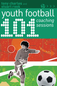 101 Youth Football Coaching Sessions 101 Youth Football Coaching Sessions