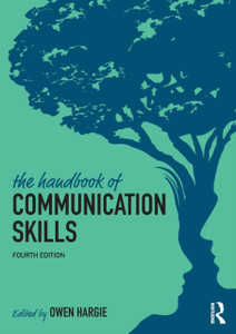 The Handbook Of Communication Skills