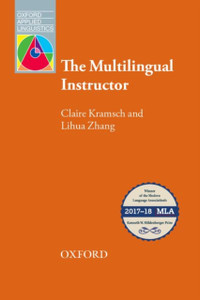The Multilingual Instructor: What Foreign Language Teachers Say About Their Experience And Why It Matters