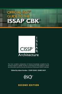 Official (Isc)2 (R) Guide To The Issap (R) Cbk