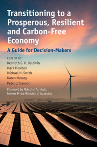 Transitioning To A Prosperous, Resilient And Carbon-Free Economy: A Guide For Decision-Makers Transitioning To A Prosperous, Resilient And Carbon-Free Economy: A Guide For Decision-Makers
