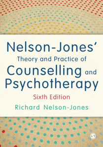 Nelson-Jones' Theory And Practice Of Counselling And Psychotherapy